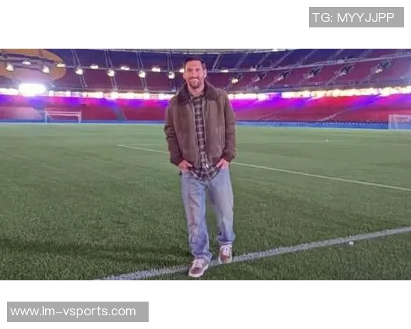 梅西夜游诺坎普并非竞选目的只是回家探亲之行